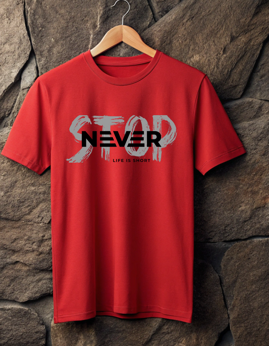 Never Stop Half Sleeve T-Shirt For Men